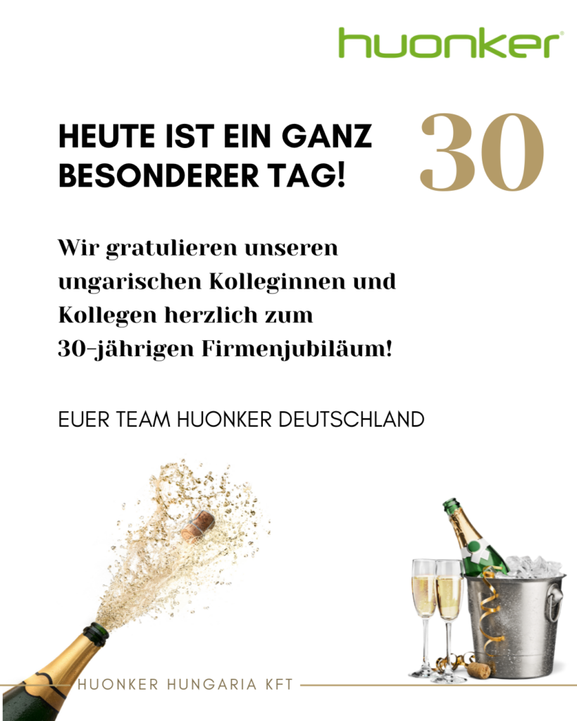 30-Jähriges Firmenjubiläum Huonker Hungaria Kft.